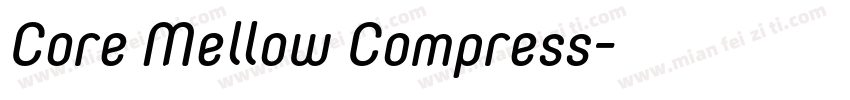 Core Mellow Compress字体转换